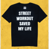 CAMISETA de calistenia "Street Workout Saved My Life" PARTE TRASERA