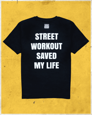 Street Workout Saved My Life T-shirt back SWOSC
