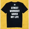 CAMISETA de calistenia "Street Workout Saved My Life" PARTE TRASERA